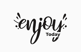 Enjoy Today - Earth Day