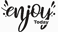 Illustration with the word 'enjoy' in stylized script and the word 'Today' underneath