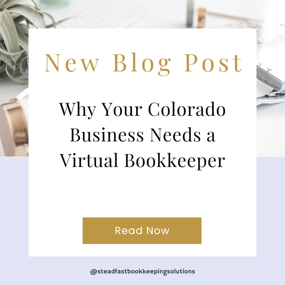 Why Your Colorado Business Needs a Virtual Bookkeeper