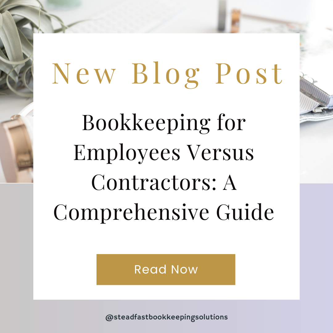 Bookkeeping for Employees Versus Contractors: A Comprehensive Guide