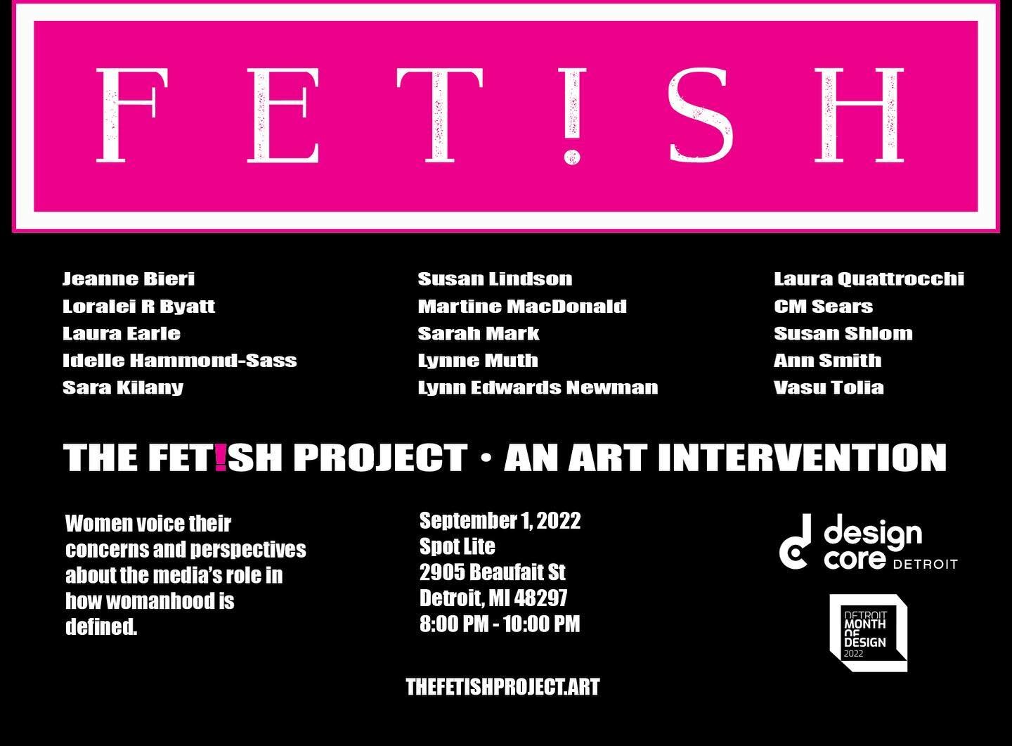TONIGHT! Meet The FET!SH Project at Spot Lite from 7 PM - 10 PM. 

The FET!SH Project is an artistic intervention that gives women a place to voice their concerns and perspectives about the media&rsquo;s role in how womanhood is defined. 

There will