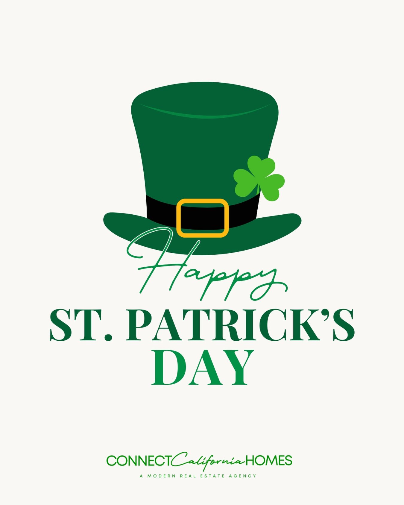 Happy St. Patrick&rsquo;s Day from all of us at Connect California Homes! 🍀 

Today we&rsquo;re wishing you lots of luck, laughter, and good spirits. May your day be filled with joy, a little bit of magic, and plenty of reasons to smile! ✨

#StPatri