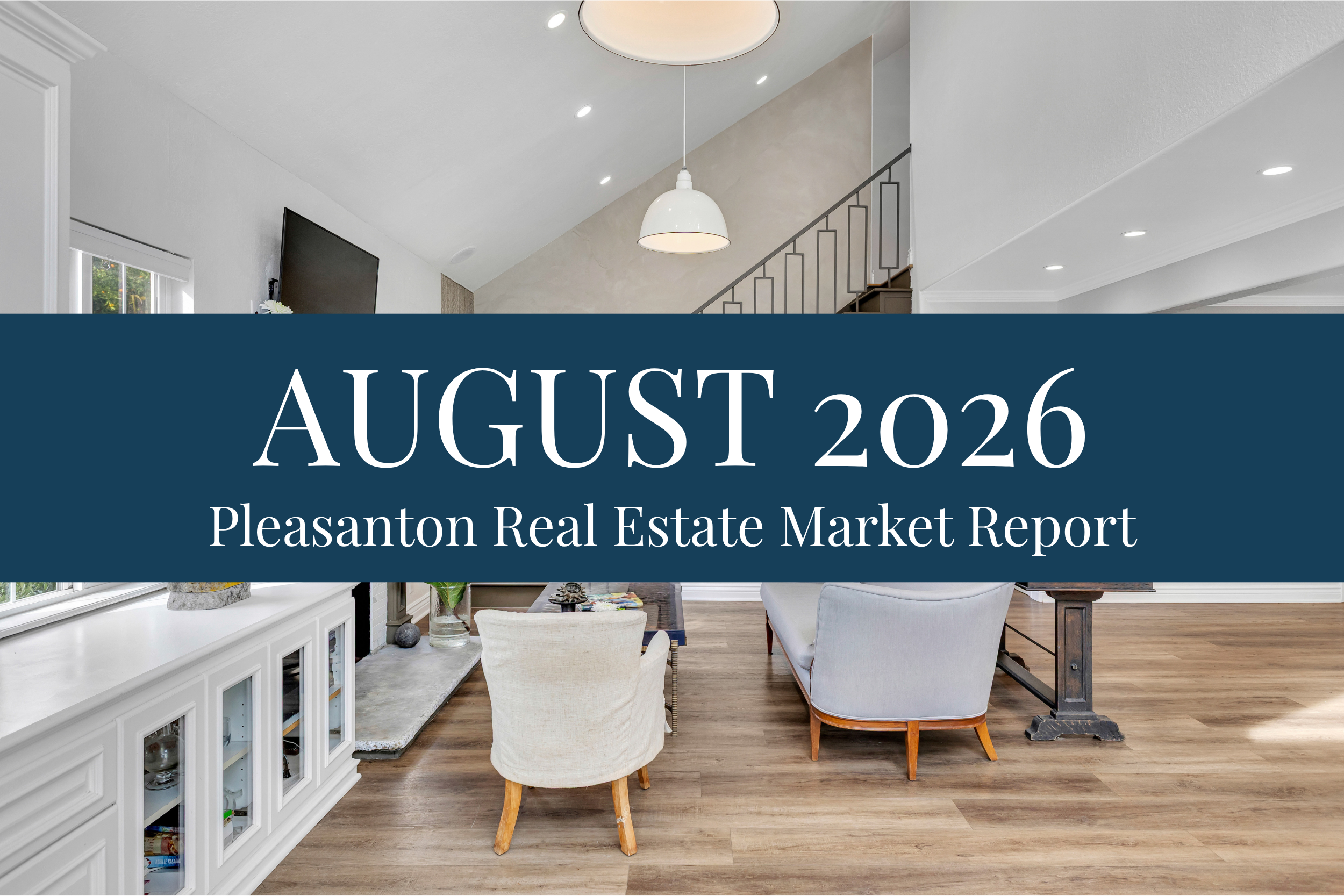 Pleasanton Real Estate Market Report — August 2026