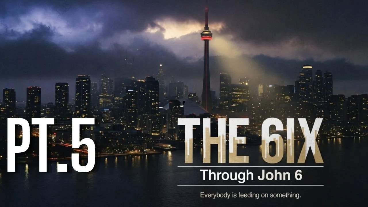 Sermon Series Blog: The 6IX Pt. 5