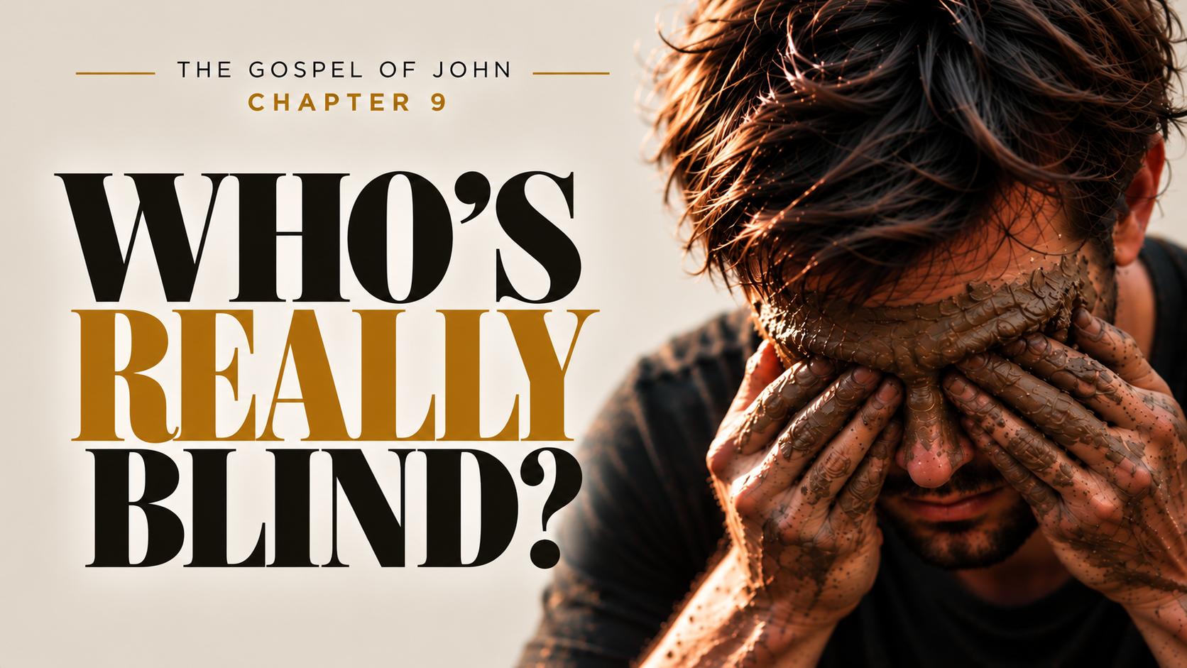 Sermon Series Blog:Who’s Really Blind?&nbsp;Pt.1 