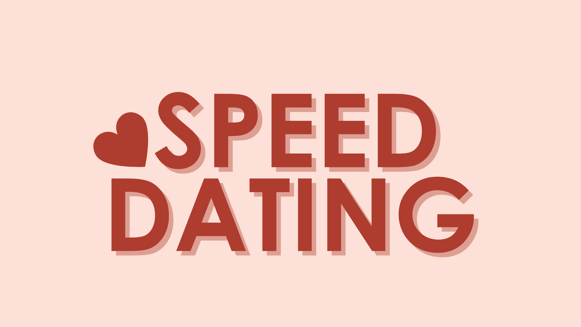 Join us for a night of speed dating 