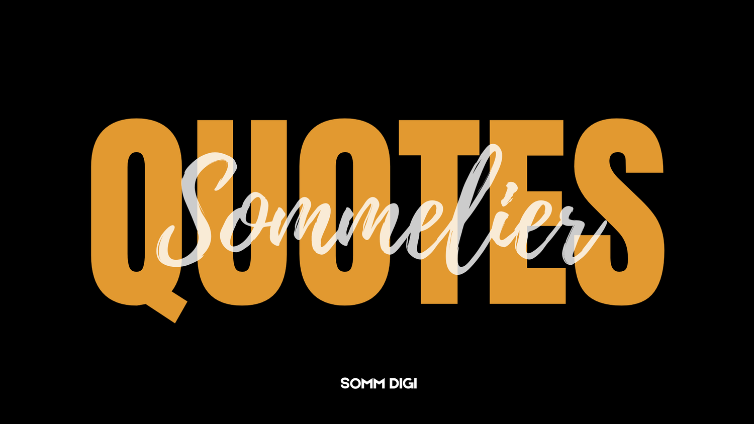 Sommelier Quotes Inspiration and Motivation for Wine Professionals