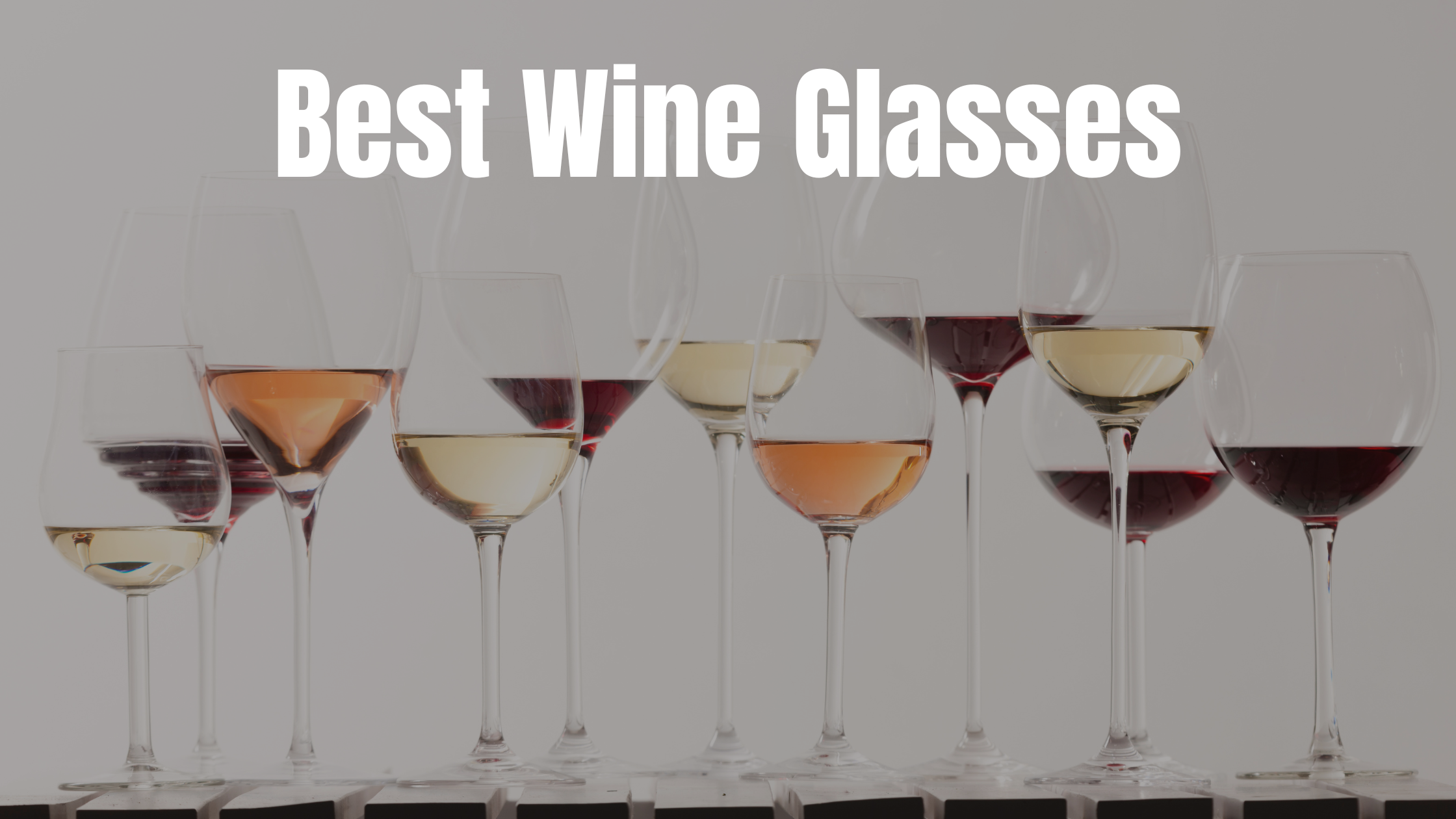 Top Rated Wine Glasses of 2023 - Reviews and Recommendations
