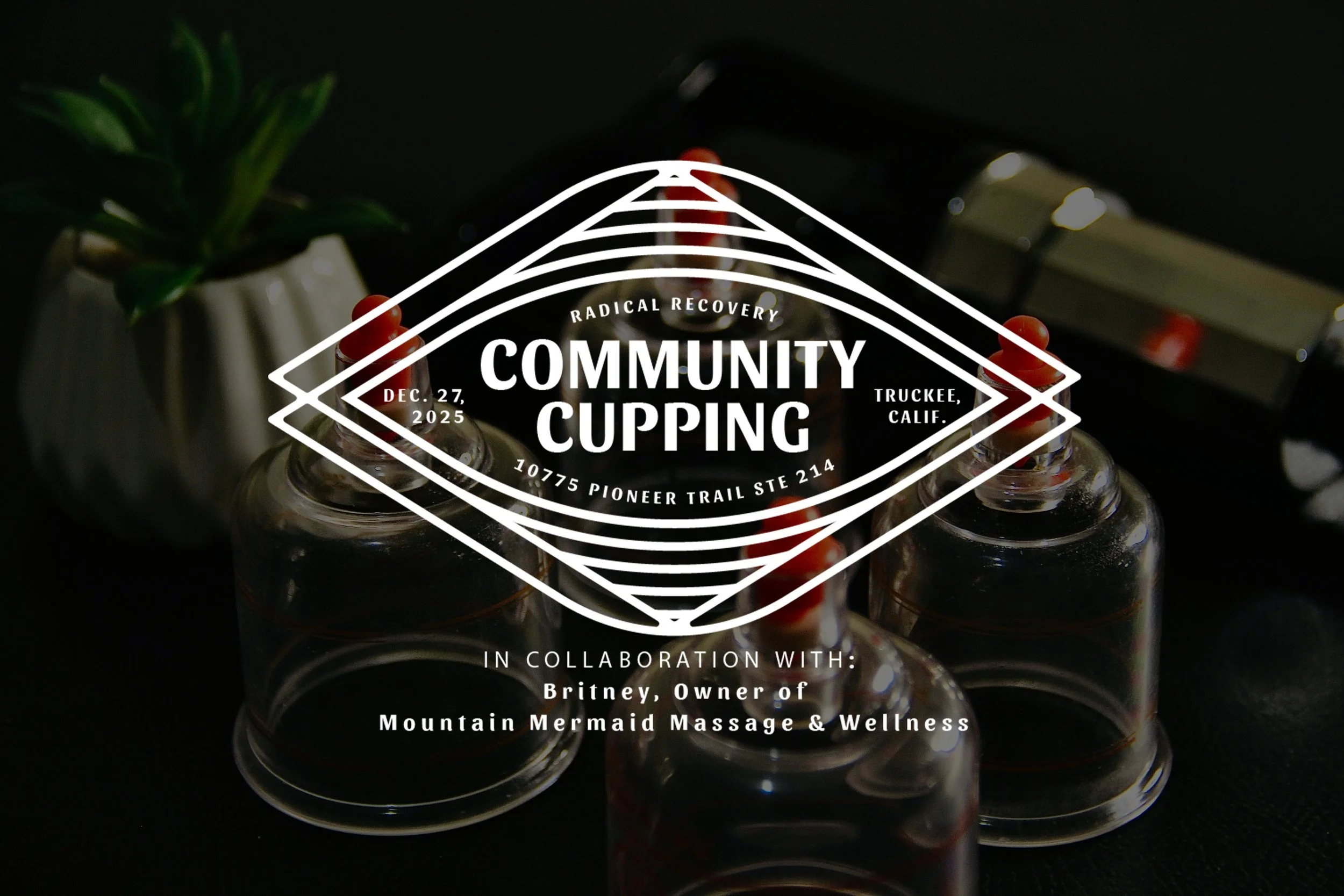 Recovery Reset: Community Cupping Session in Truckee for Holistic Wellness