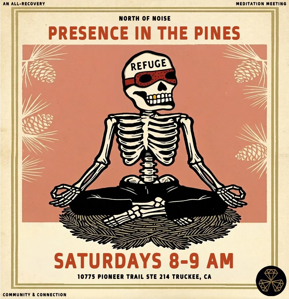 Refuge Recovery– Truckee, CA – Saturday 8am - 9am