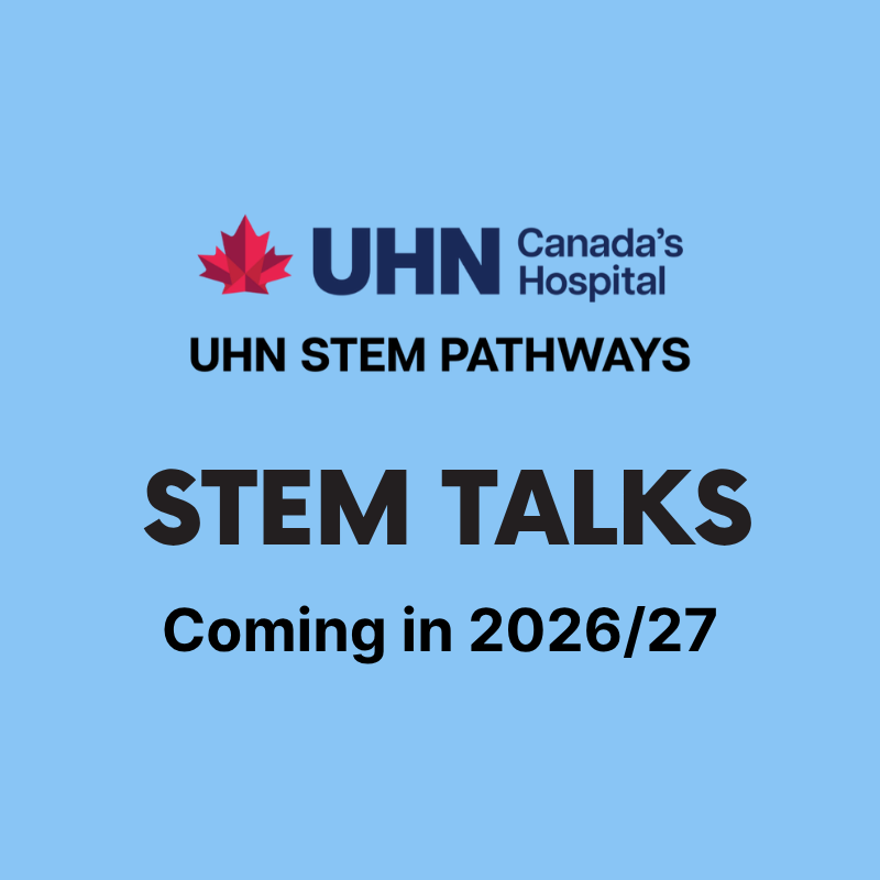 Event Poster - UHN STEM Pathways - STEM Talks – 2026-2027 Events