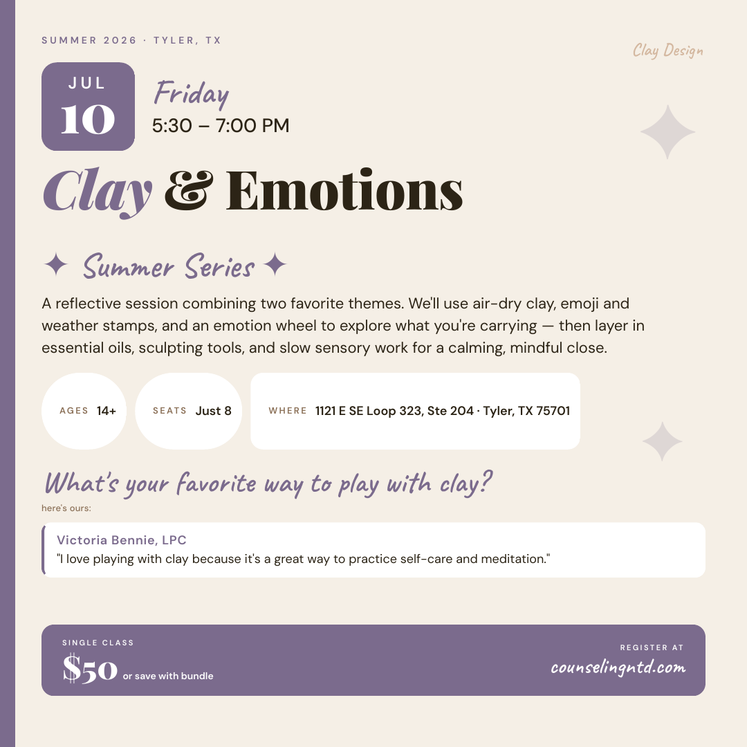 Flyer for Clay & Emotions, a therapeutic clay group class on Friday July 10, 2026, 5:30–7:00 PM in Tyler, TX. Single class $50.