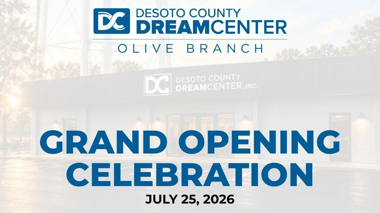 Grand Opening Celebration: Dream Center Olive Branch