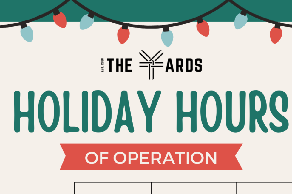 HOLIDAY HOURS OF OPERATION!