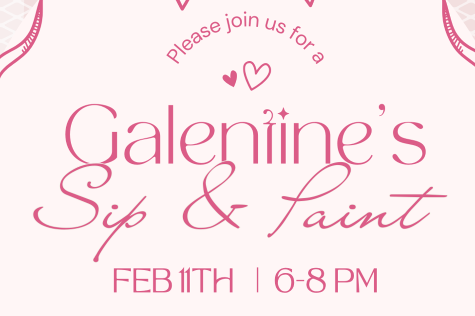 Galentine's Sip &amp; Paint (ALL AGES WELCOME!)