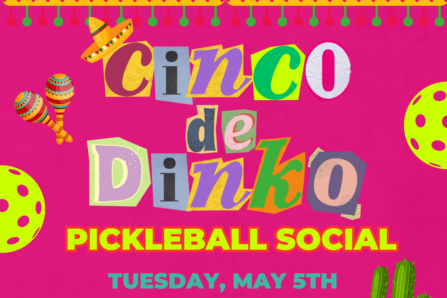 Cinco de Dinko Pickleball Social