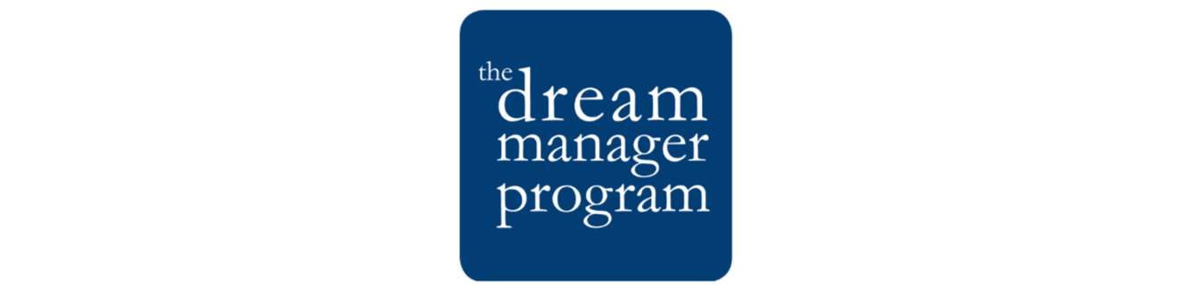 The Dream Manager Program led by certified Dream Managers