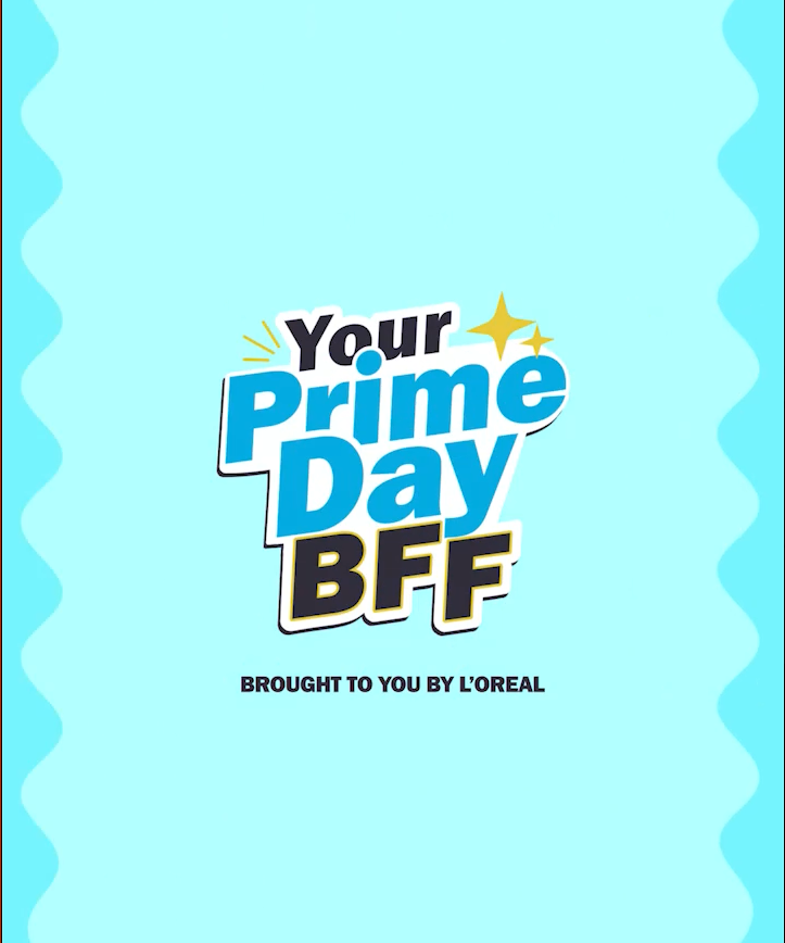 Prime Day BFF - L’Oréal Portfolio