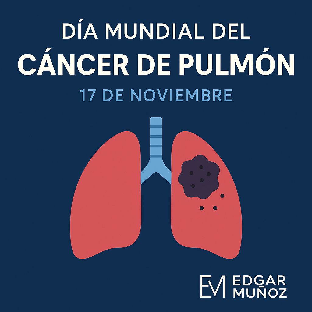 17 NOVIEMBRE-Día Mundial CONTRA EL Cáncer de Pulmón