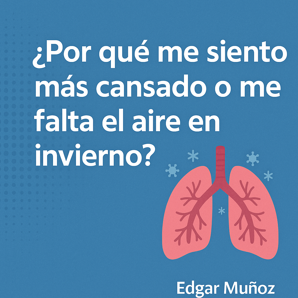 ❄️ ¿Por qué me siento más cansado o me falta el aire en invierno?
