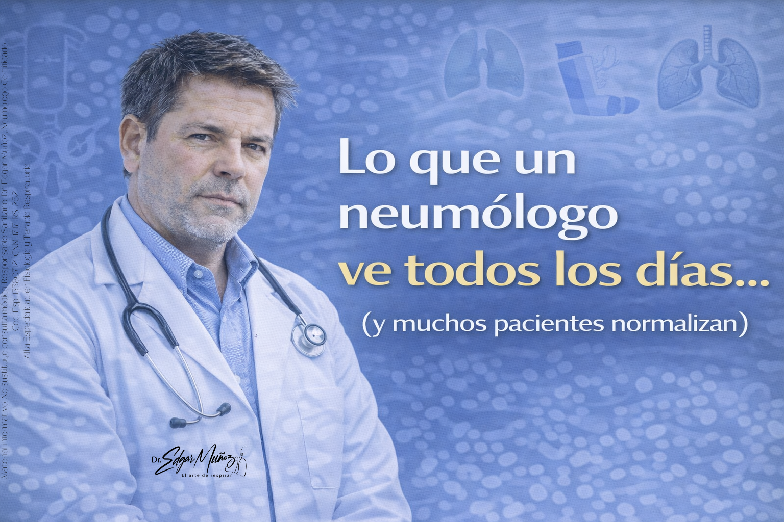 Lo que un neumólogo detecta antes que el paciente lo note