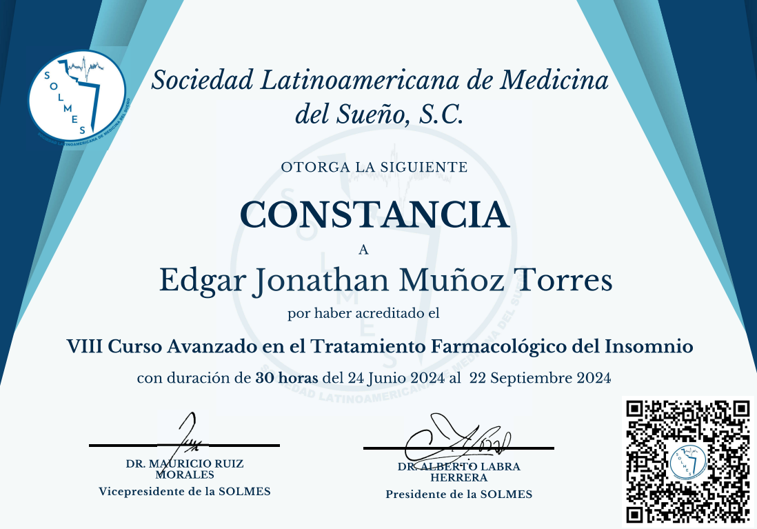 Constancia de la Sociedad Latinoamericana de Medicina del Sueño otorgada a Edgar Jonathan Muñoz Torres por un curso avanzado en tratamiento farmacológico del insomnio, con duración del 24 de junio al 22 de septiembre de 2024.
