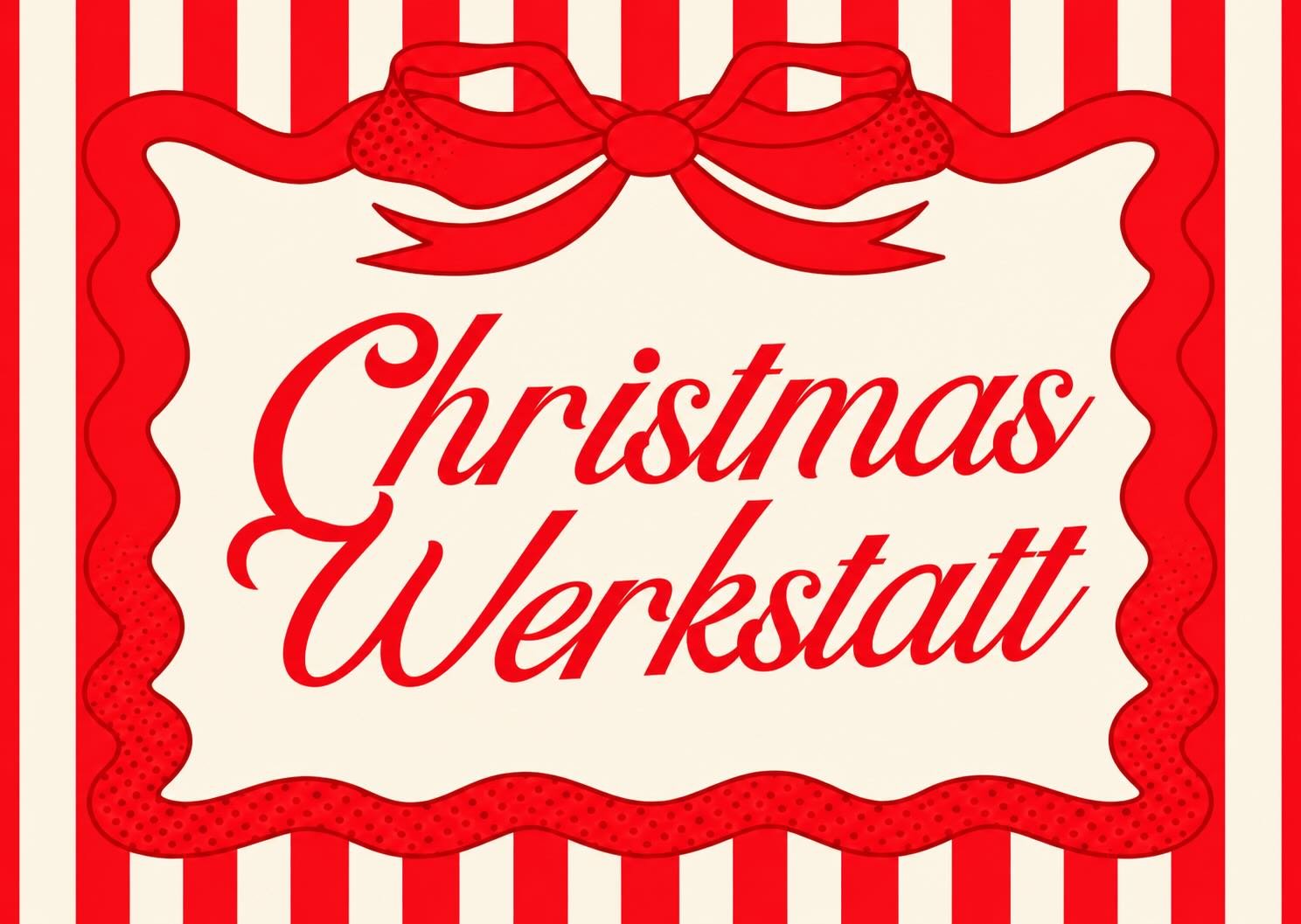 Schriftzug 'Christmas Werkstatt'