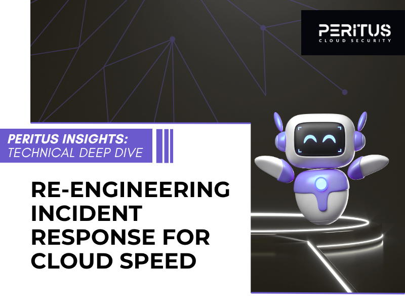 Re-Engineering Incident Response for Cloud Speed