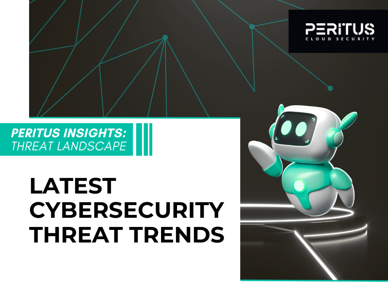 Latest Cybersecurity Threat Trends: What You Need to Know
