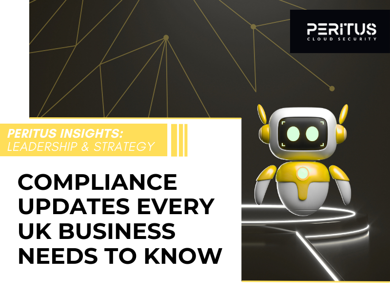 Cybersecurity Compliance Updates Every UK Business Needs to Know
