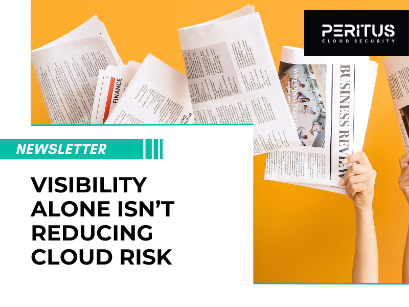 Visibility alone isn’t reducing cloud risk