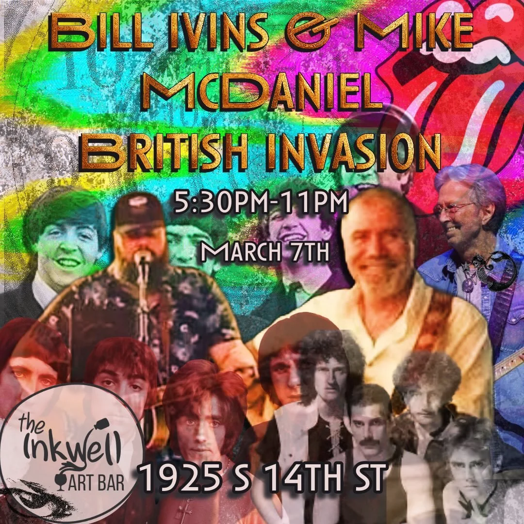 British Invasion Night at The Inkwell
Bill Ivins &amp; Mike McDaniel | March 7th | 5:30&ndash;11PM

The amps are on and we&rsquo;re crossing the Atlantic.

Join us at The Inkwell on March 7th for a full-on British Invasion night with Bill Ivins and M
