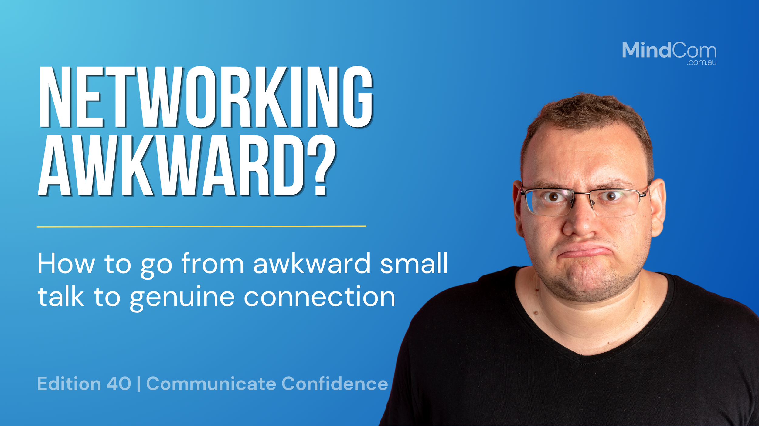 Networking awkward