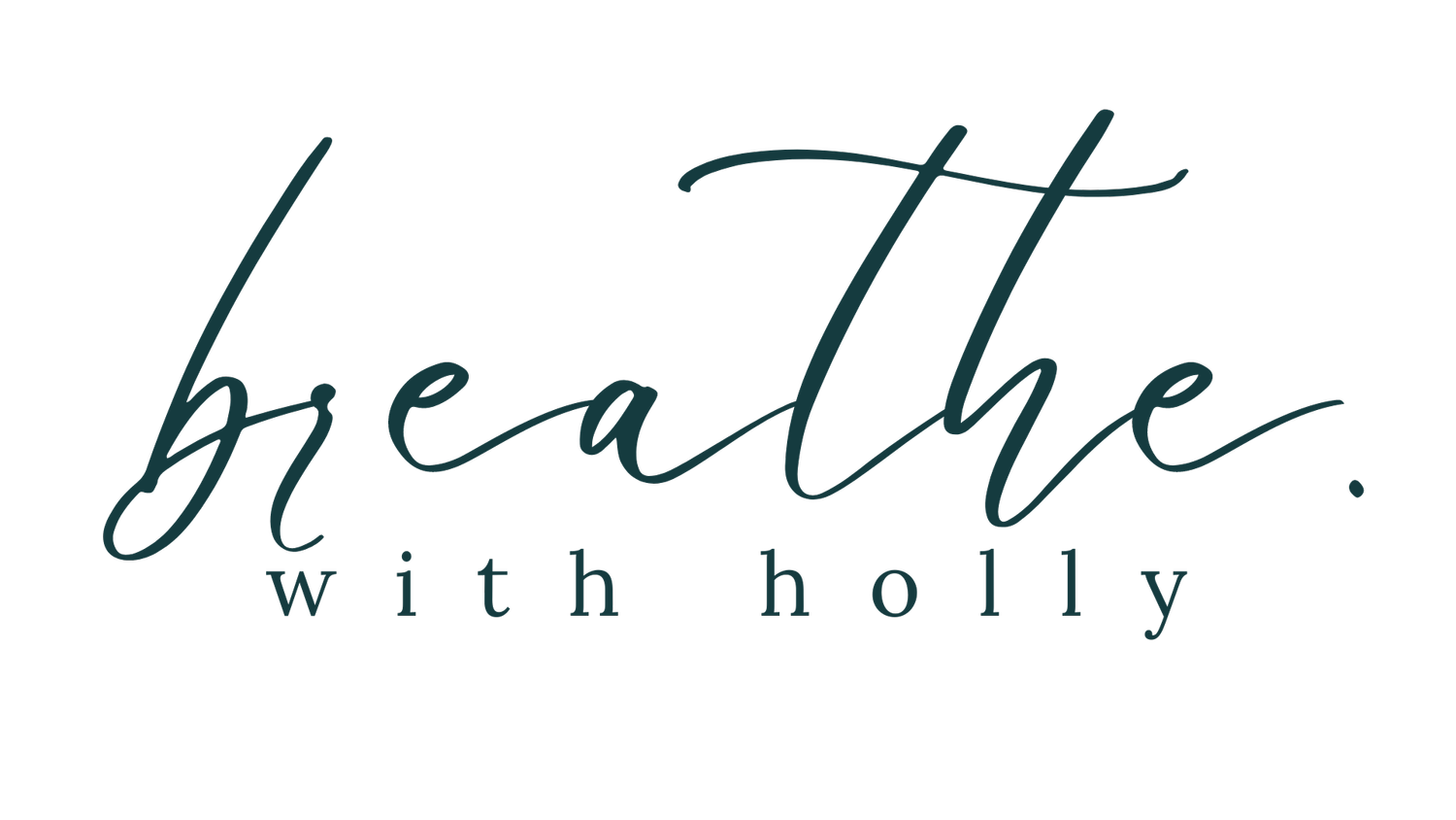 Breathe With Holly