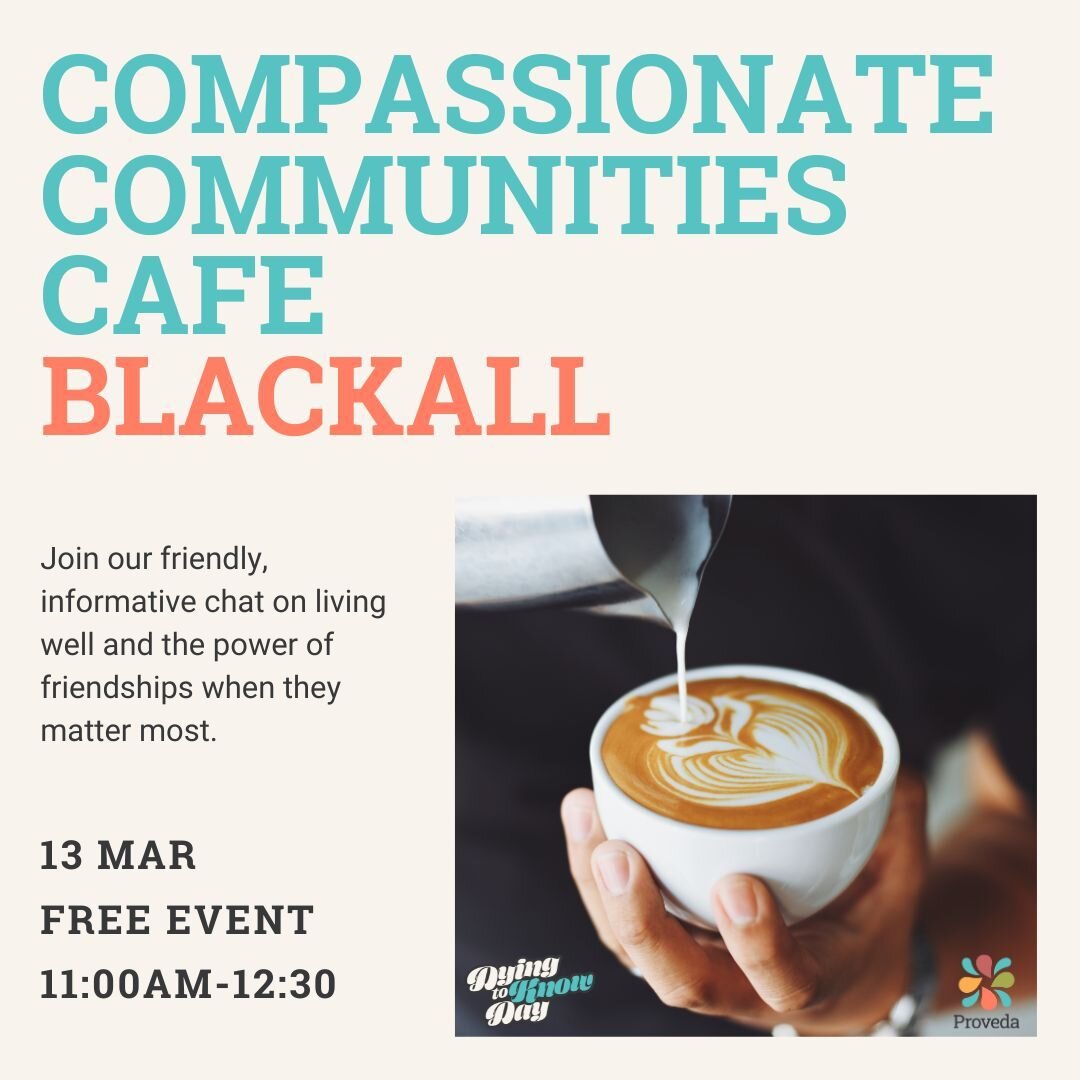 &quot;Talk, Share, Learn&quot;

Come along to Compassionate Communities Cafe Blackall, QLD!

Compassionate Communities is a practice that openly encourages, supports and celebrates caring for each other during life&rsquo;s most testing times, especia