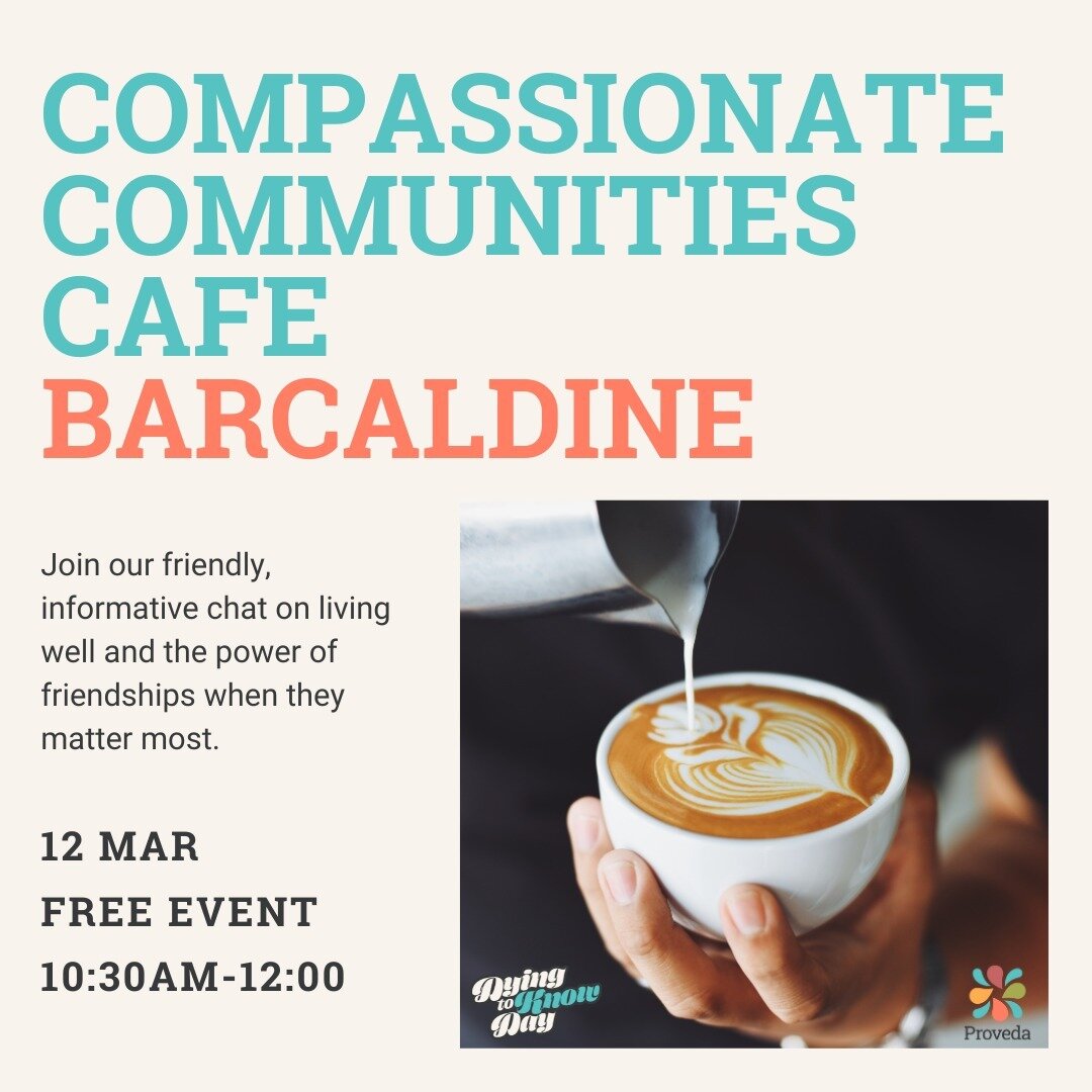 &quot;Talk, Share, Learn&quot;

Come along to Compassionate Communities Cafe Barcaldine, QLD!

Compassionate Communities is a practice that openly encourages, supports and celebrates caring for each other during life&rsquo;s most testing times, espec