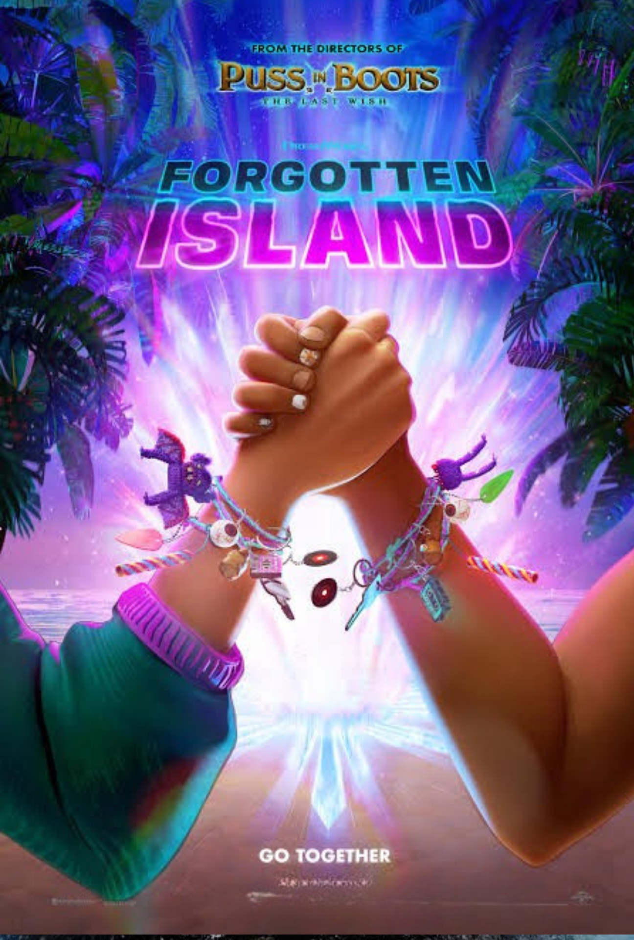 A person with hands clasped together, wearing colorful bracelets, rings, and a green sleeve. The background features tropical leaves and neon lights with text that reads "From the directors of Puss in Boots The Last Wish" and "Forgotten Island." The bottom of the image has the text "Go Together."