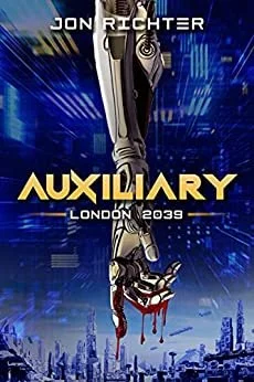 BOOK REVIEW: Auxilliary: London 2039 by Jon Richter