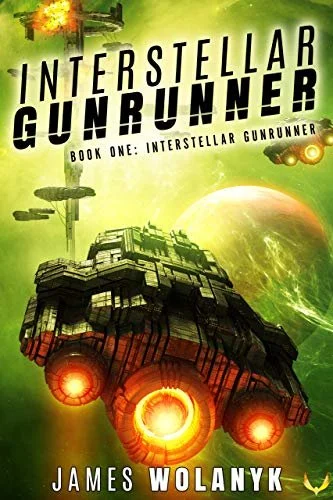 Book Review: Interstellar Gunrunner by James Wolanyk