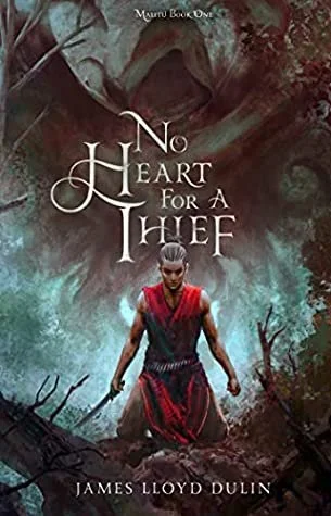 Book Review: No Heart for a Thief by James Lloyd Dulin