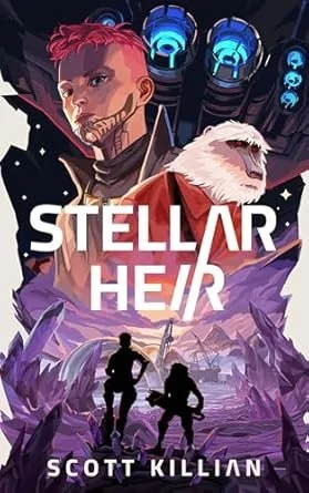 Stellar Heir: (Stellar Heir Book 1) by Scott Killian