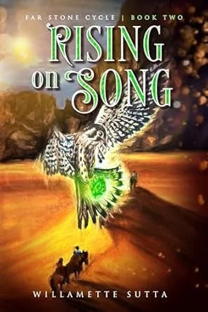 Rising on Song (Far Stone Cycle Book 2)