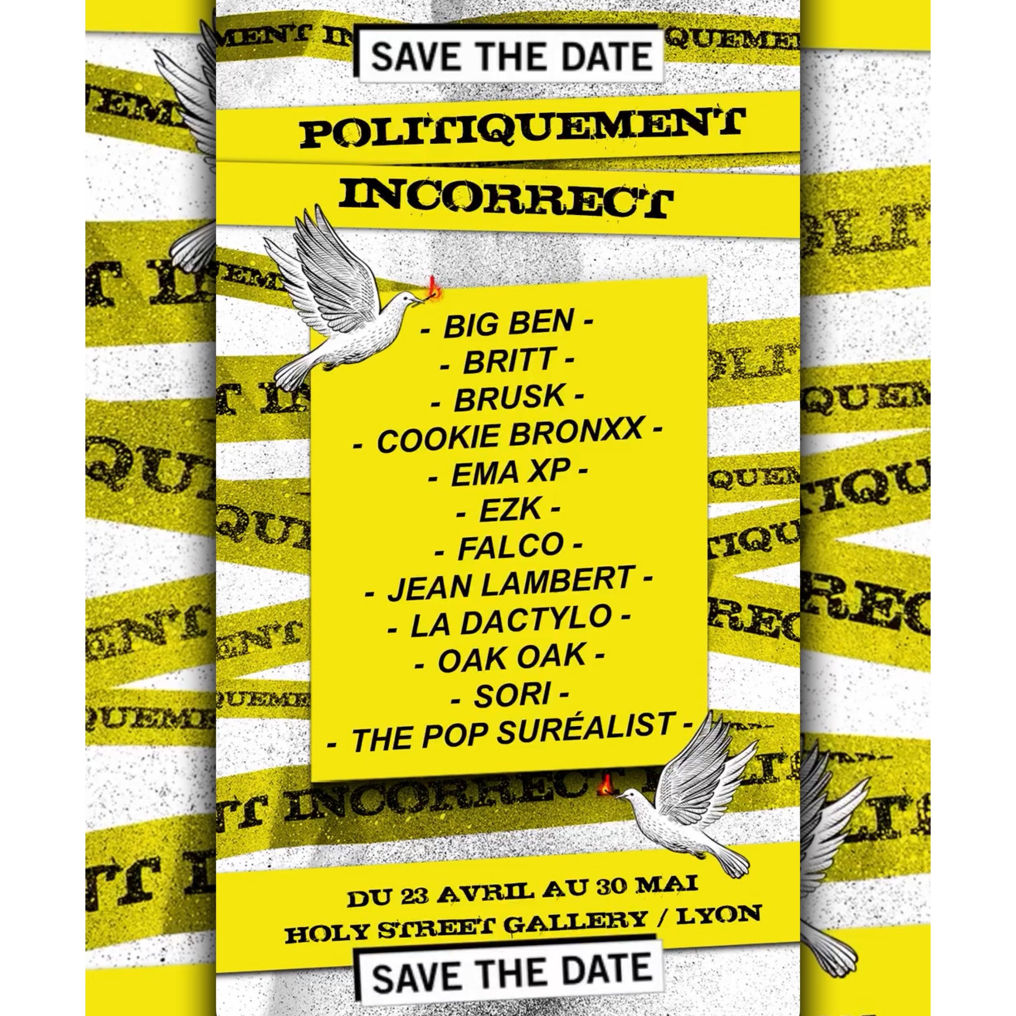 Group show "politiquement incorrect" - Holy street Gallery (Lyon, France)