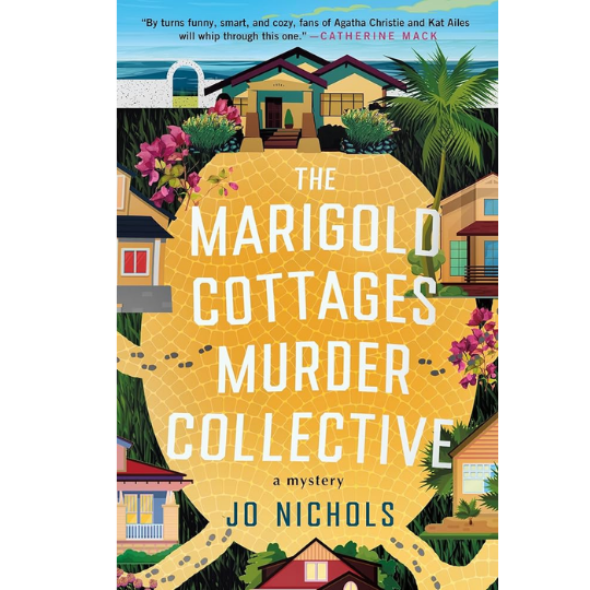 The book cover of "The Marigold Cottages Murder Collective" with a stylized neighborhood.