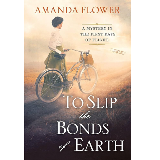 The book cover of "To Slip the Bonds of Earth" showing Katherine Wright with a bicycle.