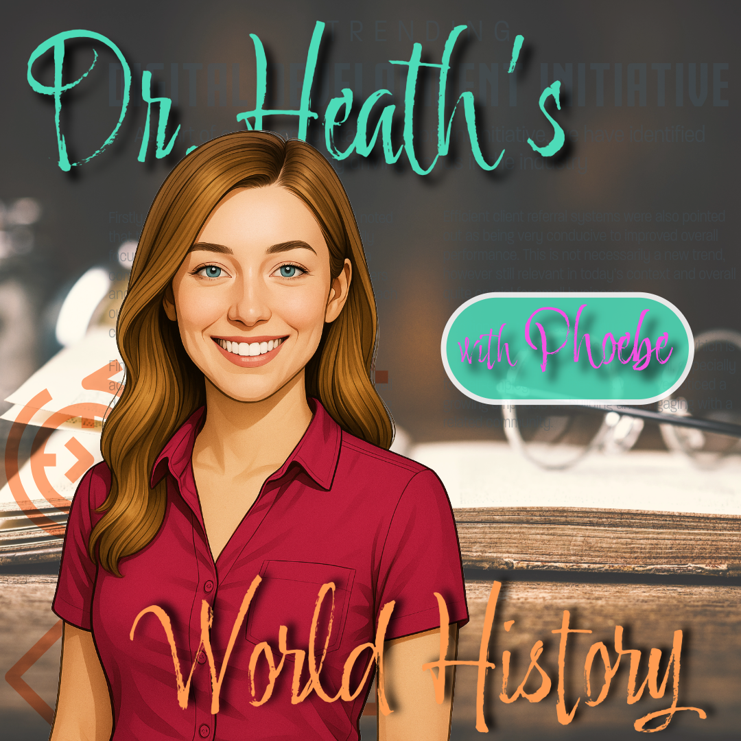 A woman with long brown hair smiling, wearing a red shirt in front of a blurred background, with text overlay that reads 'Dr. Heath's World History with Phoebe'.