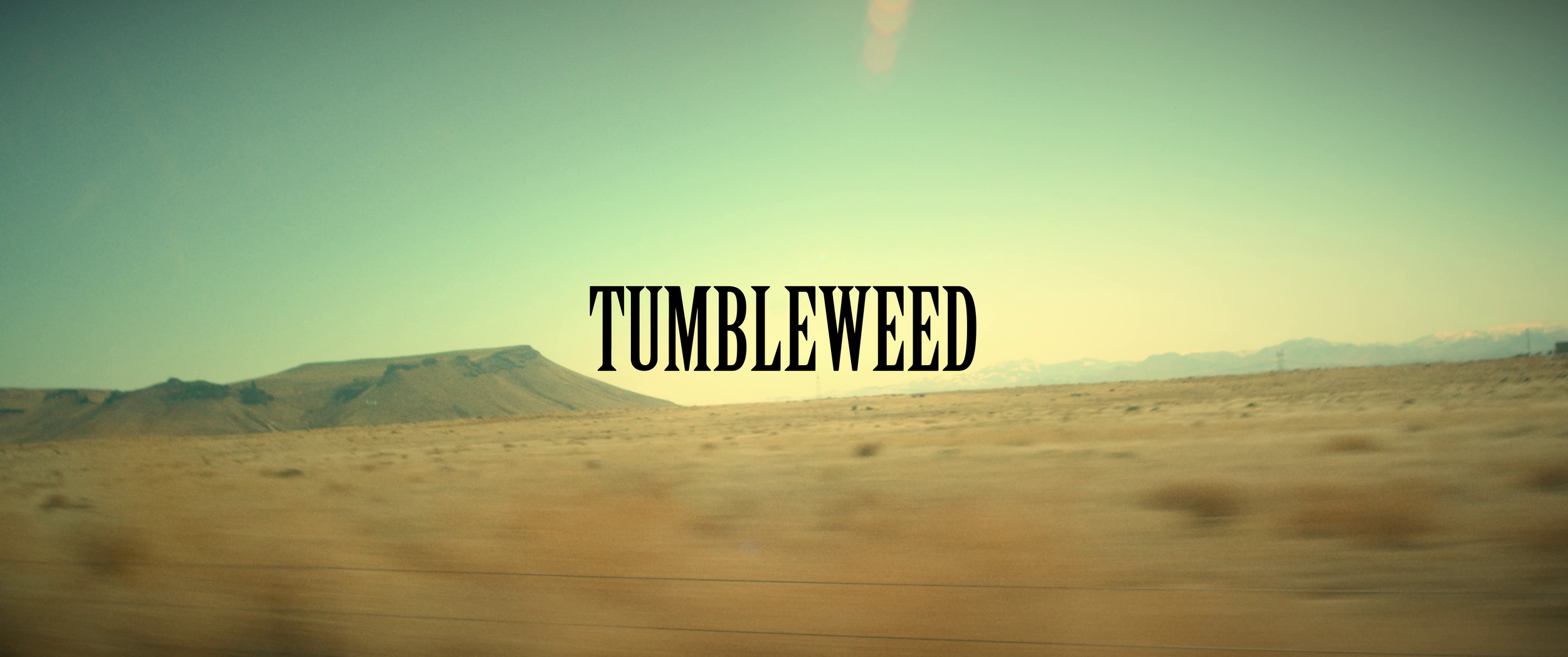 Music Video: Tumbleweed