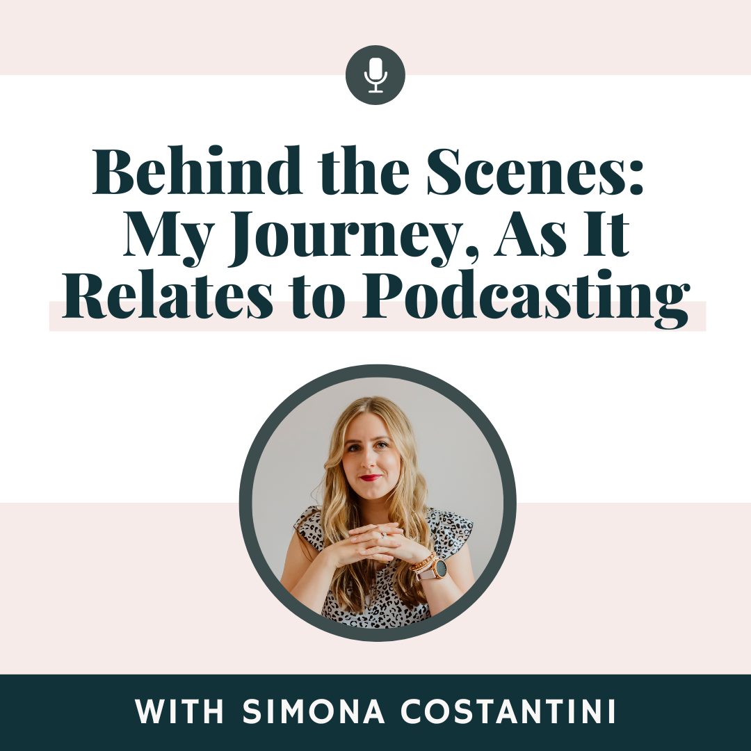 Behind the Scenes: My Journey, As It Relates to Podcasting