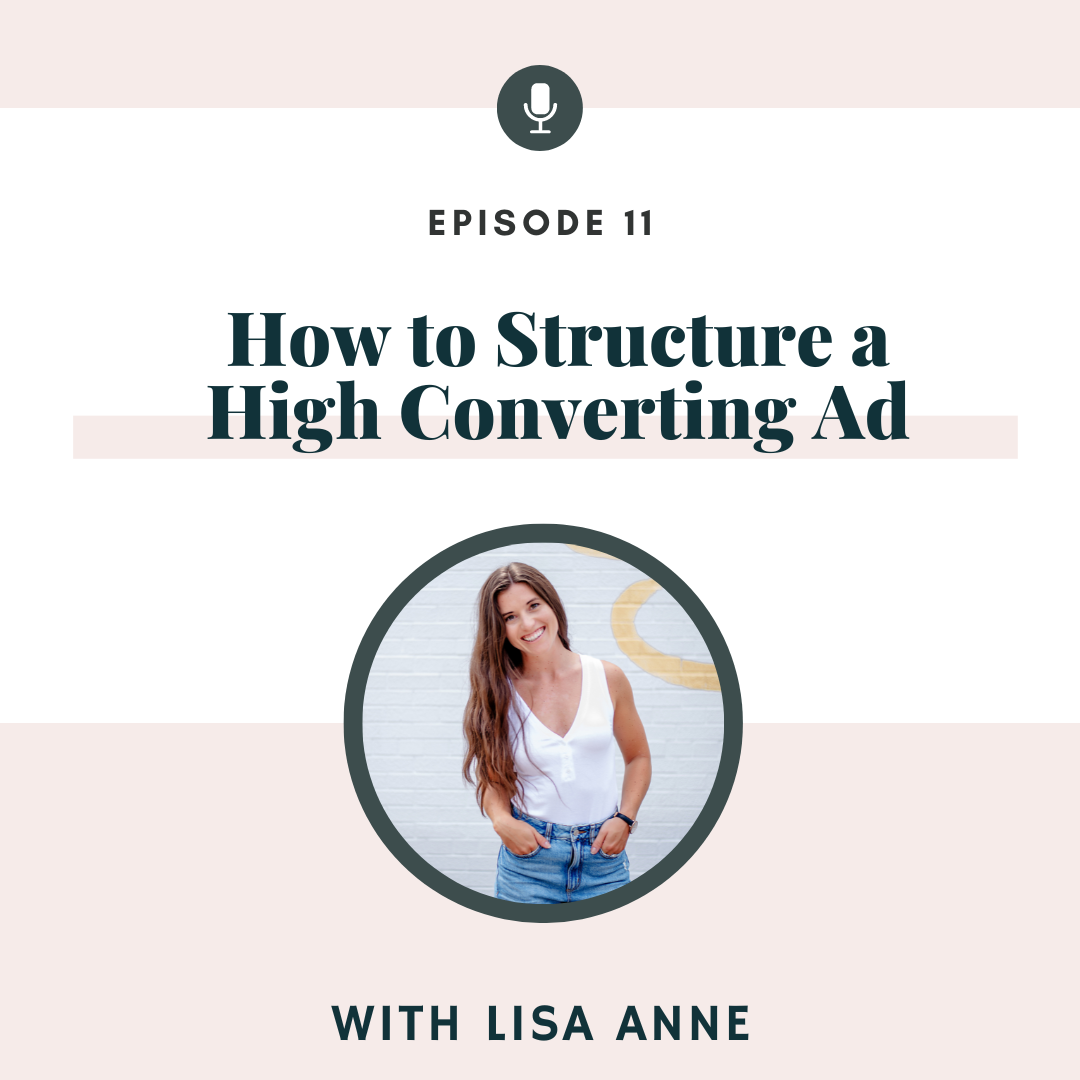How to Structure a High Converting Ad, As It Relates to Podcasting with Lisa Anne