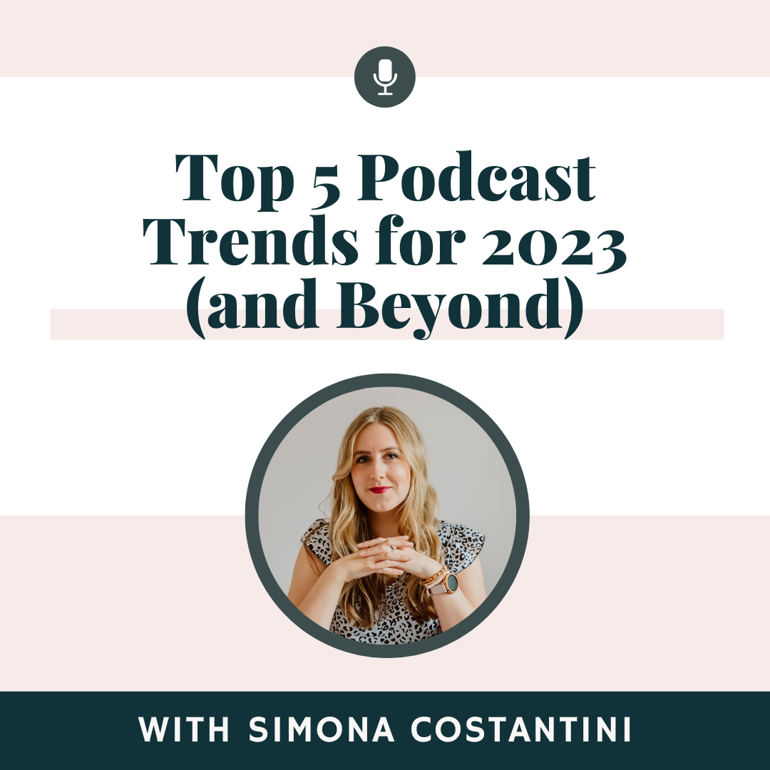 Top 5 Podcast Trends for 2023 (and Beyond)